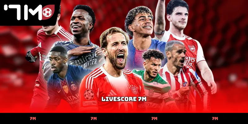 Theo dõi diễn biến trận đấu qua Livescore 7M cực nhanh